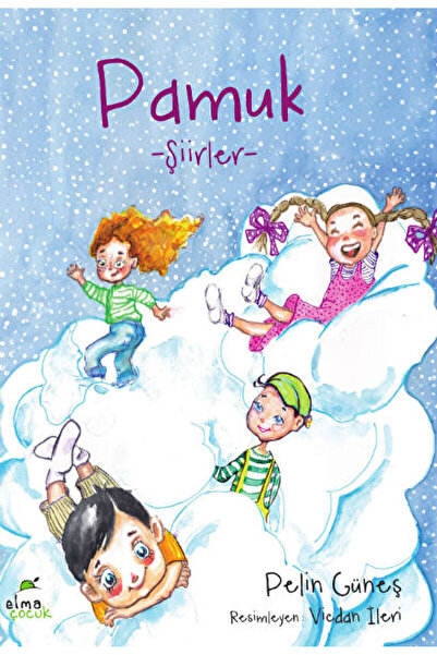 Elma Çocuk Pamuk / Pelin Güneş / Elma Çocuk / 9786059795487