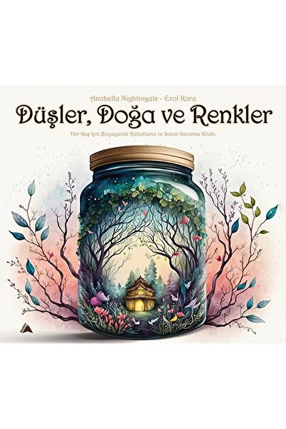 Kuzey Yayınları Düşler, Doğa ve Renkler / Anabella Nightingale