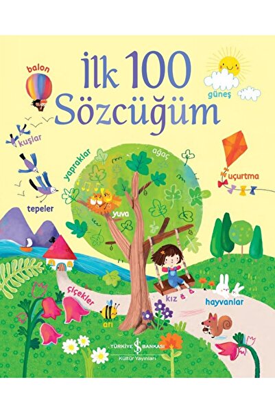 TÜRKİYE İŞ BANKASI KÜLTÜR YAYINLARI İlk 100 Sözcüğüm / Felicity Brooks / İş B...