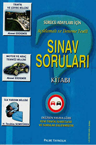 Palme Yayıncılık Sürücü Adayları İçin Açıklamalı ve Deneme Testli Sınav Sorul...