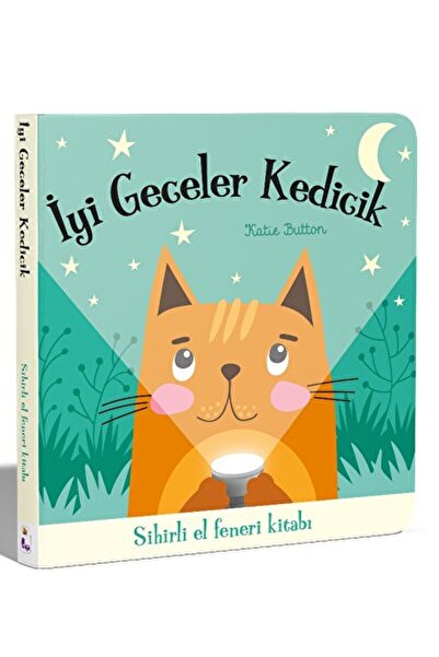 İndigo Çocuk İyi Geceler Kedicik – Sihirli El Feneri Kitabı / Katie Button / ...