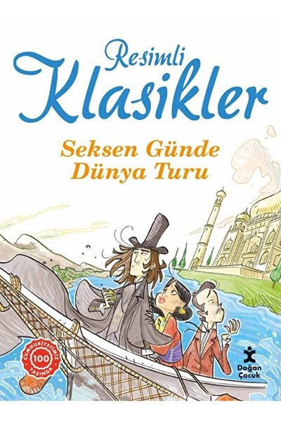 Doğan Çocuk Seksen Günde Dünya Turu - Resimli Klasikler / Kolektif / Doğan Ço...