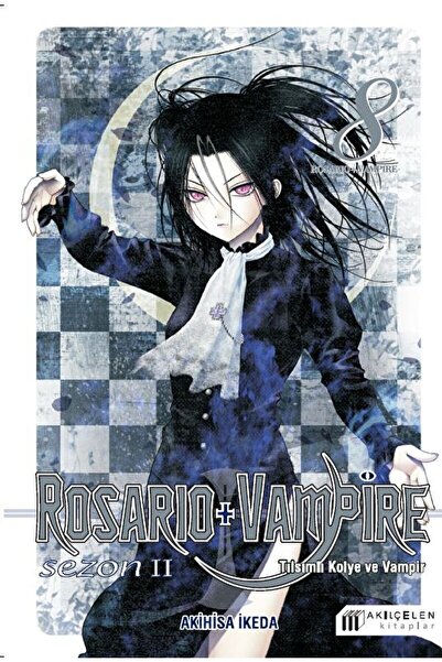 Akıl Çelen Kitaplar Rosario Vampire 08 / Akihisa İkeda / Akıl Çelen Kitaplar ...
