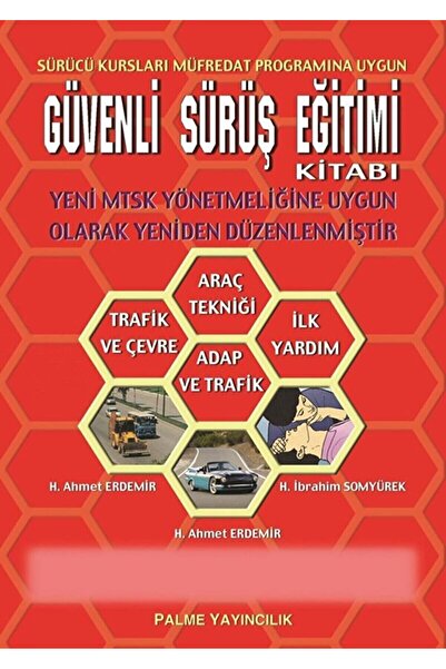 Palme Yayıncılık Güvenli Sürüş Eğitimi Kitabı / H. Ahmet Erdemir / Palme Yayı...