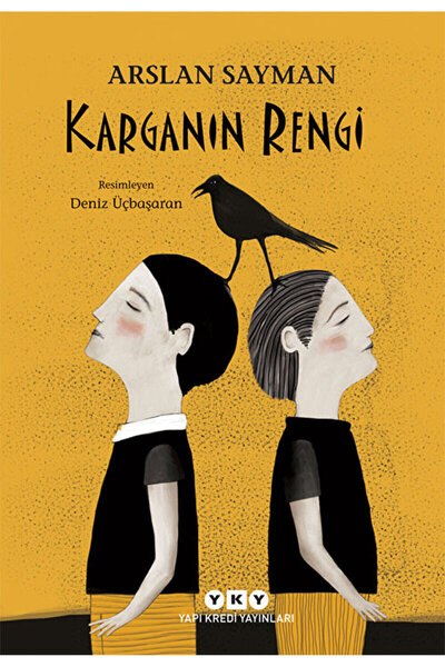 Yapı Kredi Yayınları Karganın Rengi / Arslan Sayman / Yapı Kredi Yayınları / ...