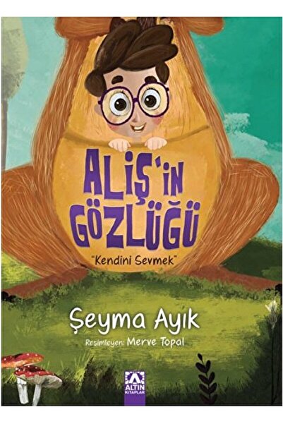 Altın Kitaplar Aliş'in Gözlüğü / Şeyma Ayık / Altın Kitaplar / 9789752125452