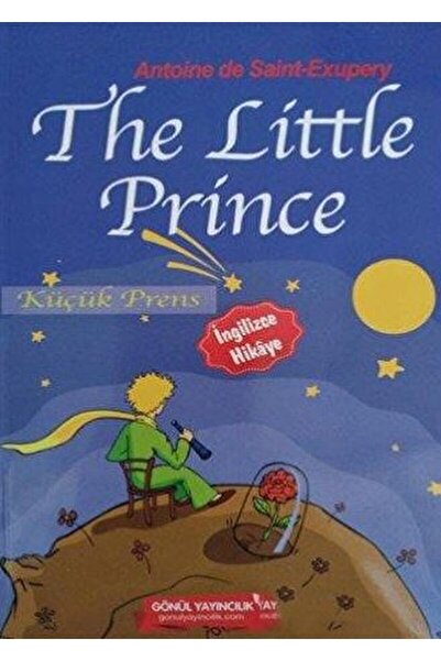 GÖNÜL YAYINCILIK The Little Prince / Antoine de Saint-Exupery / Gönül Yayıncı...