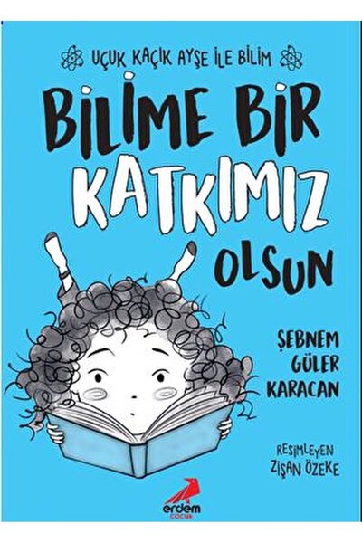 Erdem Çocuk Bilime Bir Katkımız Olsun – Uçuk Kaçık Ayşe ile Bilim 4 / Erdem Ç...