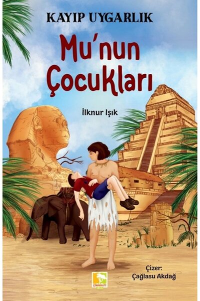 Çınaraltı Yayınları Mu’nun Çocukları / İlknur Işık / Çınaraltı Yayınları / 97...
