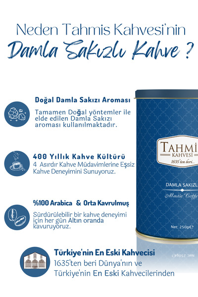 Tahmis Damla Sakızlı Türk Kahvesi (Mevlevinin Gizemi) 250 gr Teneke