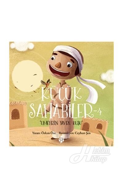 Uğurböceği Yayınları Küçük Sahabiler 4: Umeyr'in Yavru Kuşu - Özkan Öze -