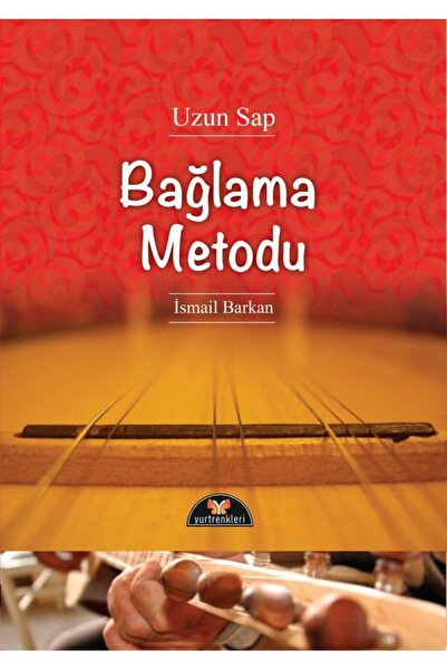 Yurtrenkleri Yayınevi Şenses Müzik Uzun Sap Bağlama Metodu Ismail Barkan