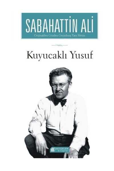 Akıl Çelen Kitaplar Kuyucaklı Yusuf - Sabahattin Ali