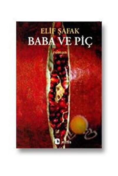 Metis Yayınları Baba Ve Piç - Elif Şafak