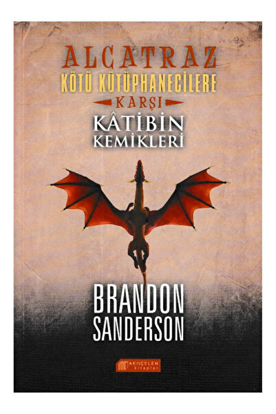 Akıl Çelen Kitaplar Alcatraz Kötü Kütüphanecilere Karşı 2 Katibin Kemikleri B...