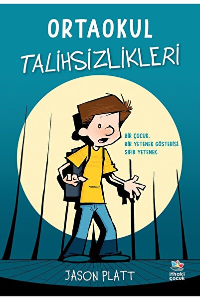 İthaki Çocuk Yayınları Ortaokul Talihsizlikleri / Jason Platt / İthaki Çocuk ...