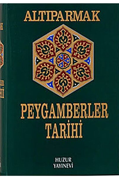 Huzur Yayınevi Altıparmak Peygamberler Tarihi - Huzur Yayınları