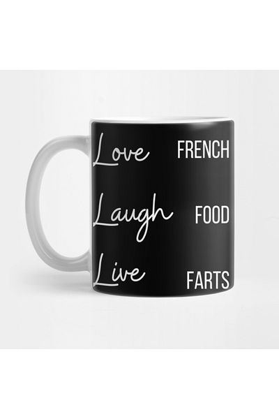 Pixxa Live Laugh Love French Food Farts Mug Cup