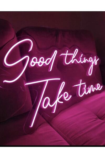 ARYA LİNA DESİGN Good Things Take Time Neon Led Yazı