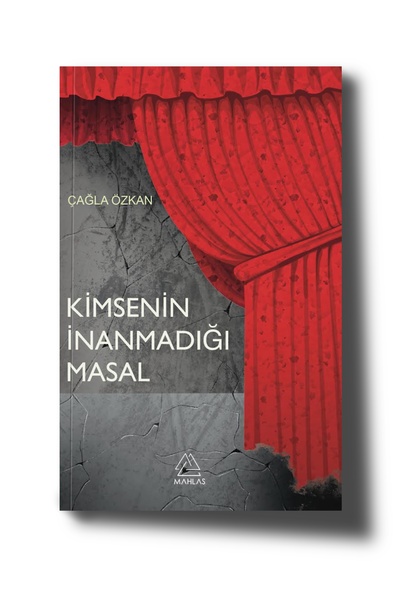 Mahlas Yayınları Kimsenin Inanmadığı Masal