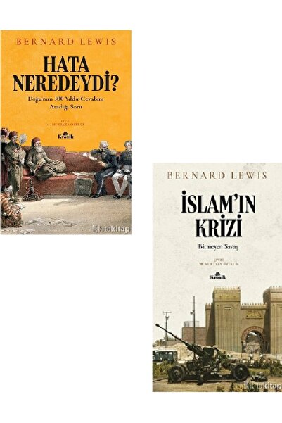 Kronik Kitap İslam’ın Krizi - Hata Neredeydi? - Bernard Lewis 2 KİTAP SET