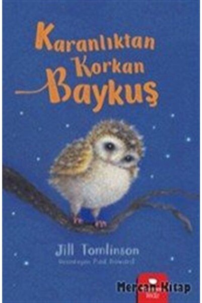 Redhouse Kidz Yayınları Karanlıktan Korkan Baykuş