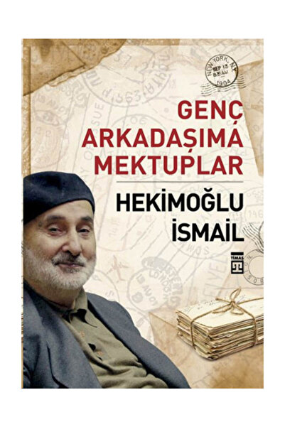 Timaş Yayınları Genç Arkadaşıma Mektuplar