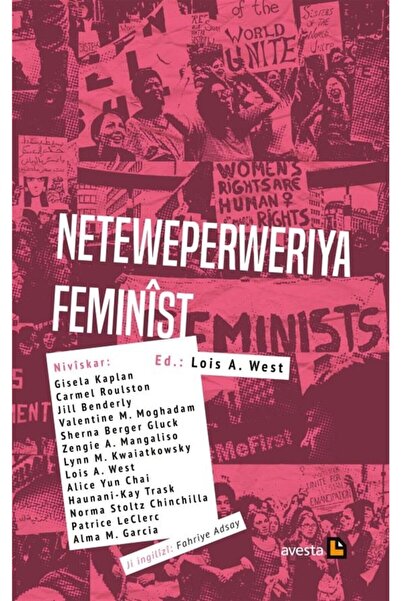 Avesta Yayınları Neteweperweriya Feminist - Lois A. West 9786257253277