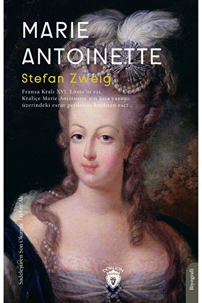 Dorlion Yayınları Marie Antoinette Biyografi