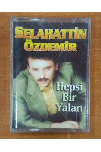 RAKS MÜZİK YAPIM SELAHATTİN ÖZDEMİR - HEPSİ BİR YALAN KASET