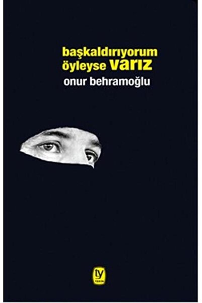 Tekin Yayınevi Başkaldırıyorum Öyleyse Varız