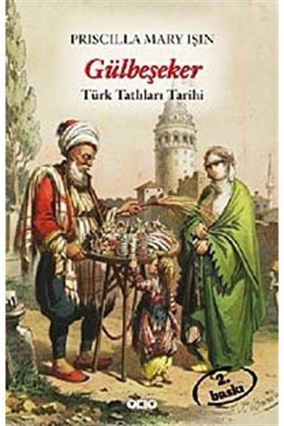 Yapı Kredi Yayınları Gülbeşeker & Türk Tatlıları Tarihi