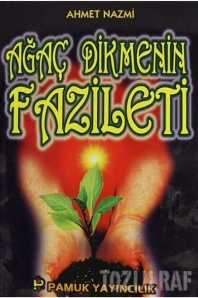 Pamuk Yayıncılık Ağaç Dikmenin Faziletleri (SOSYAL 002)