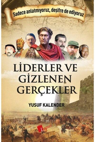 Lopus Yayınları Liderler Ve Gizlenen Gerçekler