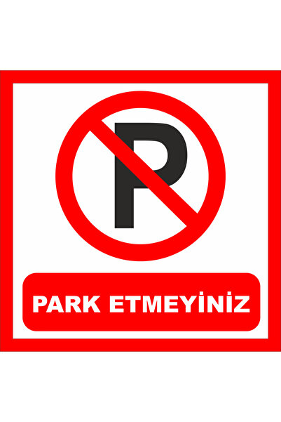 PARK ETMEYİNİZ DEKOTA LEVHA