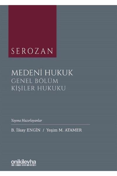 Genel Markalar Serozan Medeni Hukuk Genel Bölüm / Kişiler Hukuku
