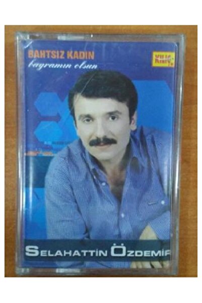 RAKS MÜZİK YAPIM SELAHATTİN ÖZDEMİR - BAHTSIZ KADIN KASET
