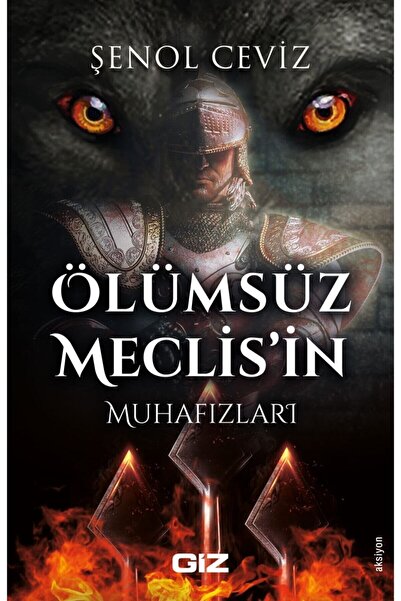 Giz Kitap Ölümsüz Meclis’in Muhafızları