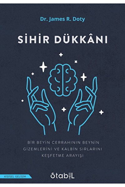 STABİL KİTAP SİHİR DÜKKÂNI-DR JAMES R.DOTY