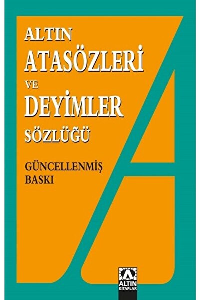 Altın Kitaplar Yayınları Altın Atasözleri Ve Deyimler Sözlüğü Ülkü Kuşçu