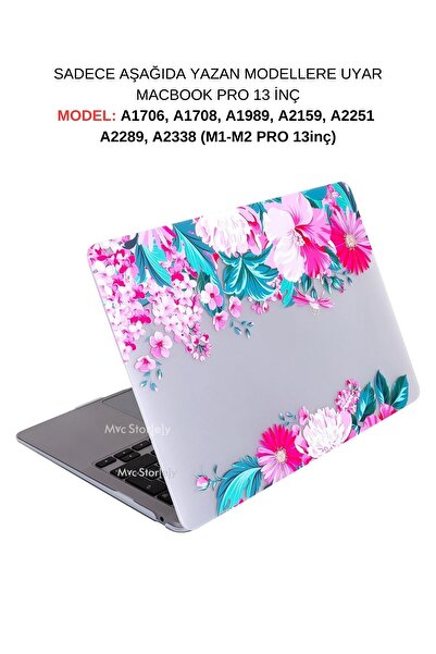 Mcstorey Macbook Pro M1-m2 Kılıf 13inç A2338 A1706-08 A1989 2159 2251 A2289 Ile Uyumlu Flower07nl