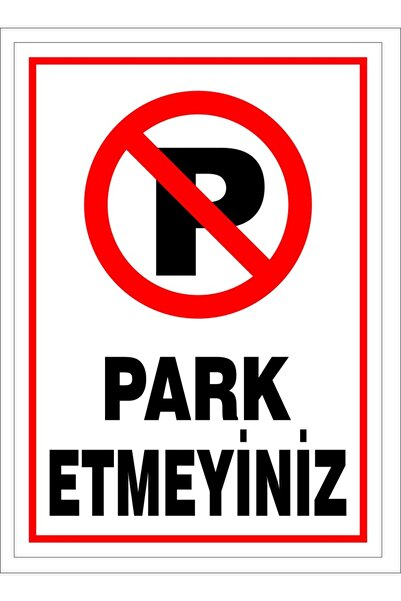 Lr-ıs7623 Giriş Çıkış Park Etmeyiniz Uyarı İkaz Levhası