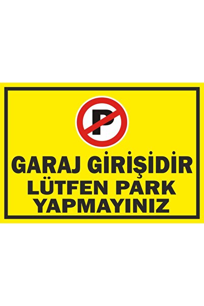 BİNBİRBASKI GARAJ GİRİŞİDİR LÜTFEN PARK YAPMAYINIZ 29X20 CM 3 MM DEKOTA UYARI...