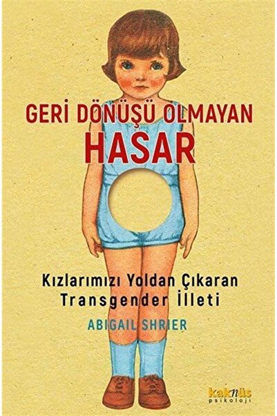 Kaknüs Yayınları Geri Dönüşü Olmayan Hasar & Kızlarımızı Yoldan Çıkaran Transgender İlleti