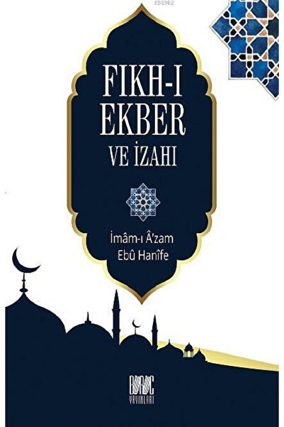 Buruc Yayınları Fıkhı Ekber Ve Izahı - Imamı Azam Ebu Hanife