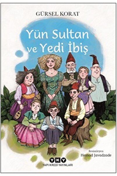 Yapı Kredi Yayınları Yün Sultan ve Yedi İbiş