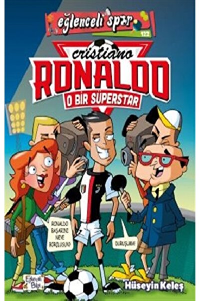 Eğlenceli Bilgi Yayınları O Bir Süperstar: Cristiano Ronaldo