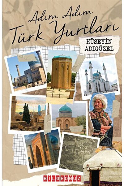 Bilgeoğuz Yayınları ADIM ADIM TÜRK YURTLARI
