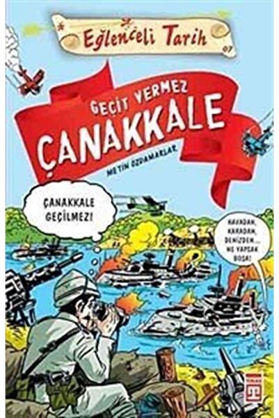 Eğlenceli Bilgi Geçit Vermez Çanakkale - Metin Özdamarlar
