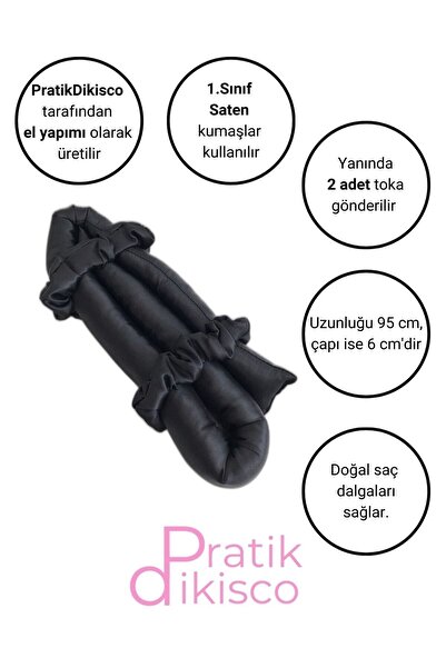 PratikDikisco Isısız Saç Şekillendirici Saten Saç Sosisi